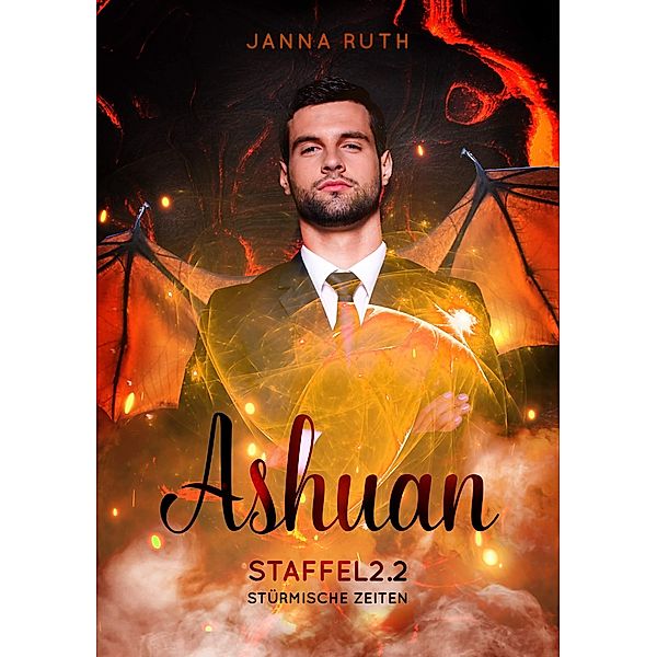 Stürmische Zeiten / Ashuan Staffel 2 Bd.2, Janna Ruth