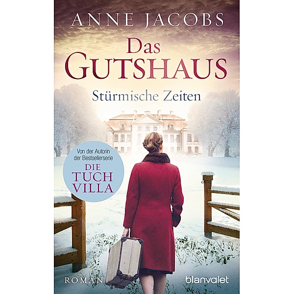 Stürmische Zeiten / Das Gutshaus Bd.2, Anne Jacobs