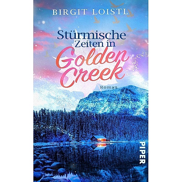 Stürmische Zeiten in Golden Creek / Maple Leaf Bd.3, Birgit Loistl