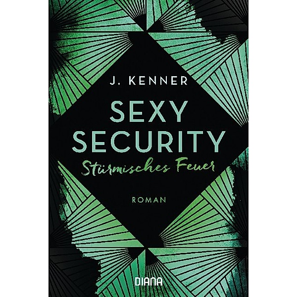 Stürmisches Feuer / Sexy Security Bd.3, J. Kenner