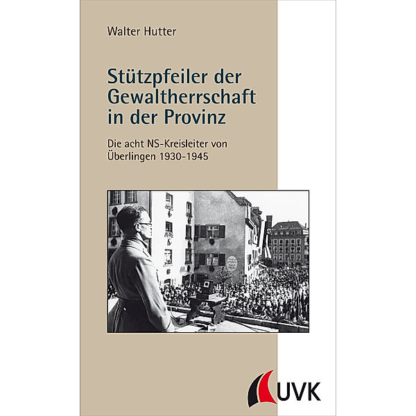 Stützpfeiler der Gewaltherrschaft in der Provinz, Walter Hutter