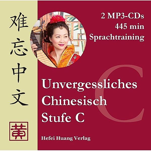 Stufe C, Sprachtraining, 2 MP3-CDs, Hefei Huang, Dieter Ziethen