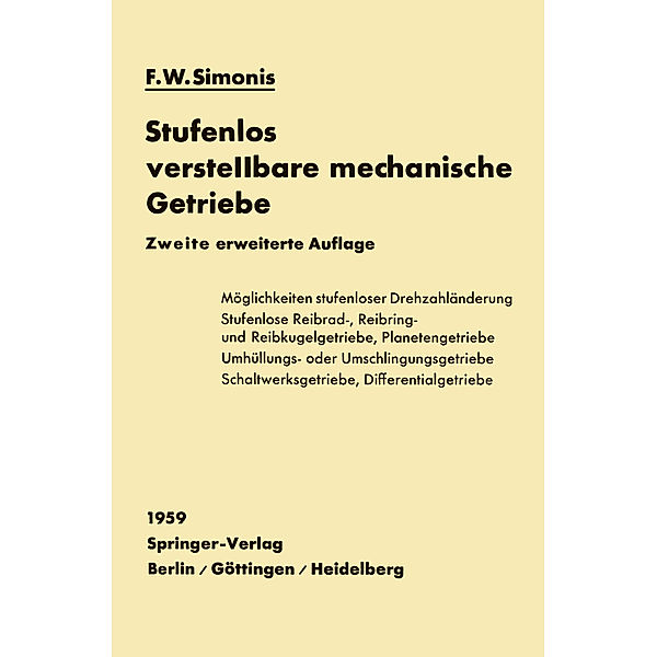 Stufenlos verstellbare mechanische Getriebe, Friedrich W. Simonis