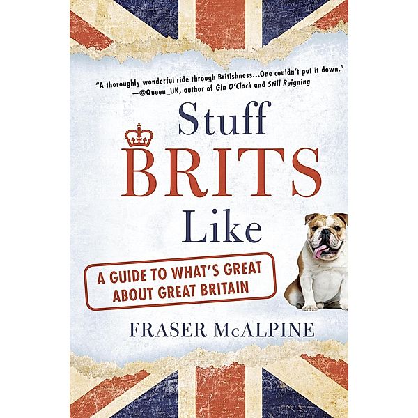 Stuff Brits Like, Fraser McAlpine