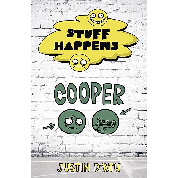 Stuff Happens: Cooper, Justin D'Ath