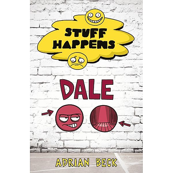 Stuff Happens: Dale, Adrian Beck