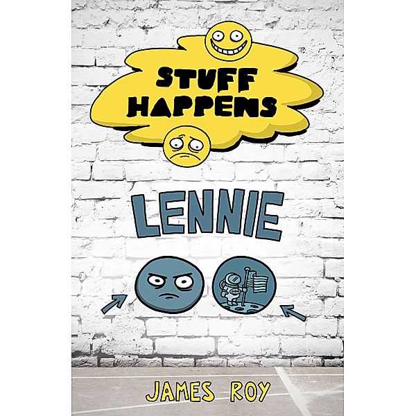 Stuff Happens: Lennie, James Roy