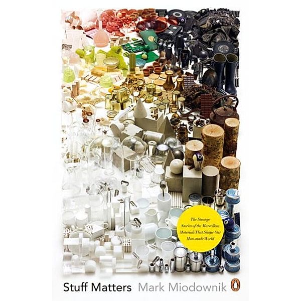 Stuff Matters, Mark Miodownik