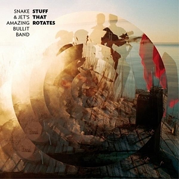 Stuff That Rotates (Vinyl), Snake & Jet's Amazing Bullit Band