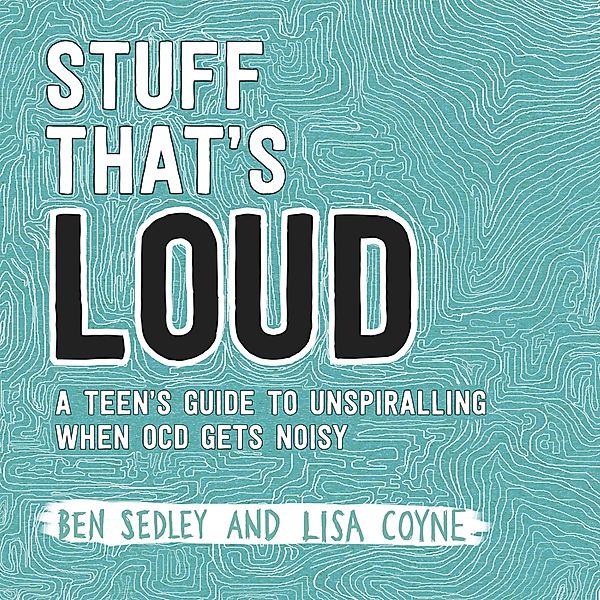 Stuff That's Loud, Ben Sedley, Lisa Coyne