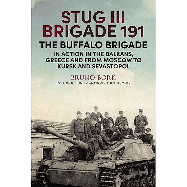 StuG III Brigade 191, 1940-1945, Bork Bruno Bork
