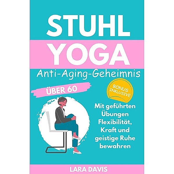 Stuhl Yoga, Lara Davis