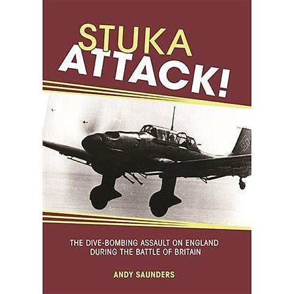 Stuka Attack, Andy Saunders