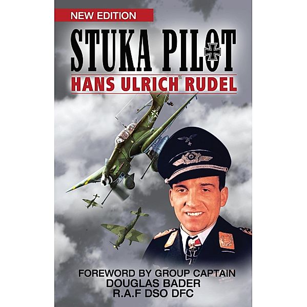 Stuka Pilot, Hans Ulrich Rudel