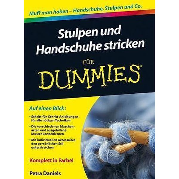 Stulpen und Handschuhe stricken für Dummies / ...für Dummies, Petra Daniels