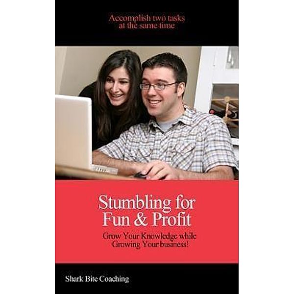 Stumbling for Fun & Profit / Fenyk Enterprises LLC, Cassandra Fenyk