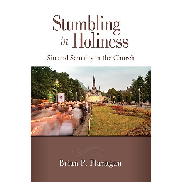 Stumbling in Holiness, Brian P. Flanagan