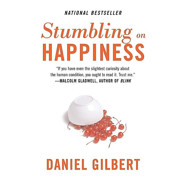 Stumbling on Happiness, Daniel Gilbert