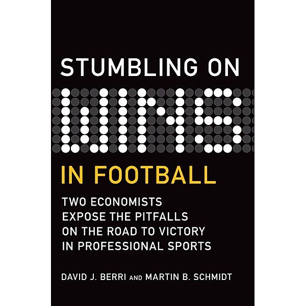 Stumbling On Wins in Football, Berri David, Schmidt Martin