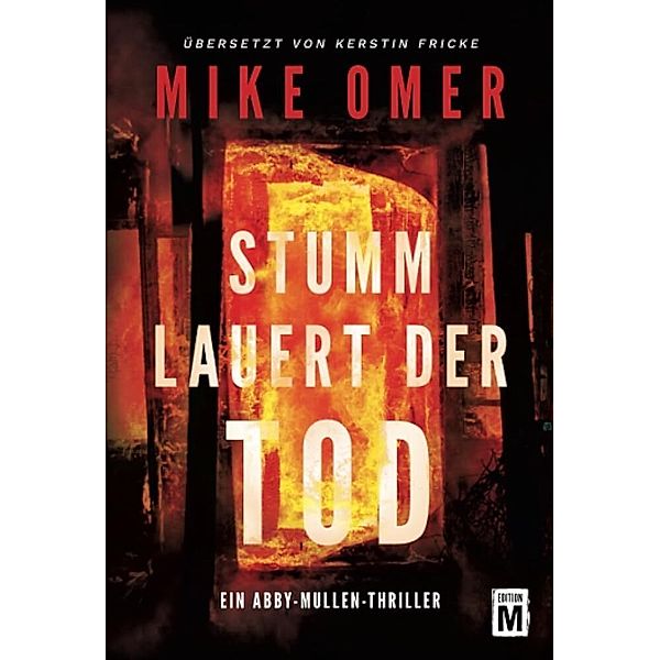 Stumm lauert der Tod, Mike Omer