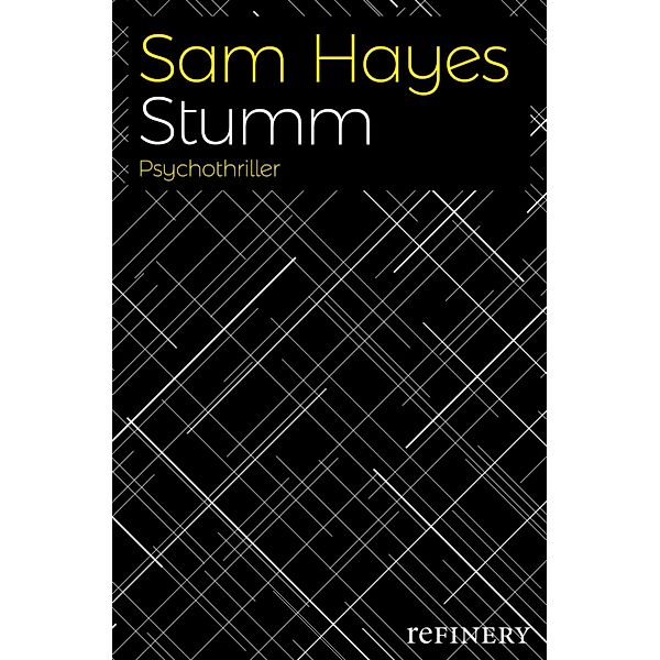 Stumm / Ullstein-Bücher, Allgemeine Reihe, Sam Hayes