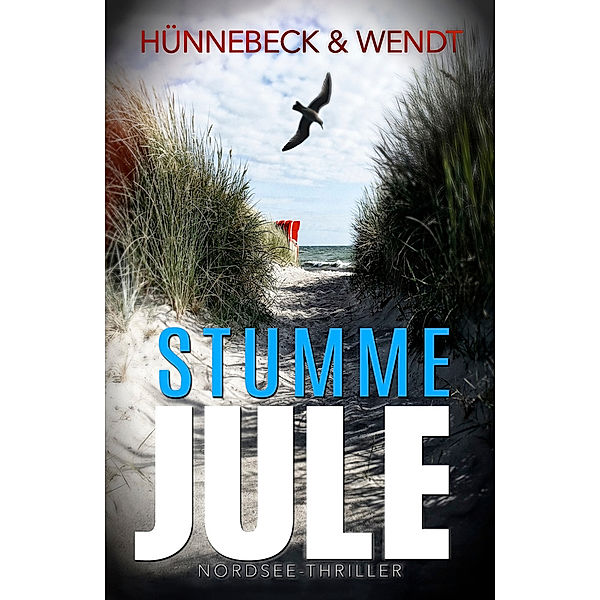 Stumme Jule, Marcus Hünnebeck, Kirsten Wendt