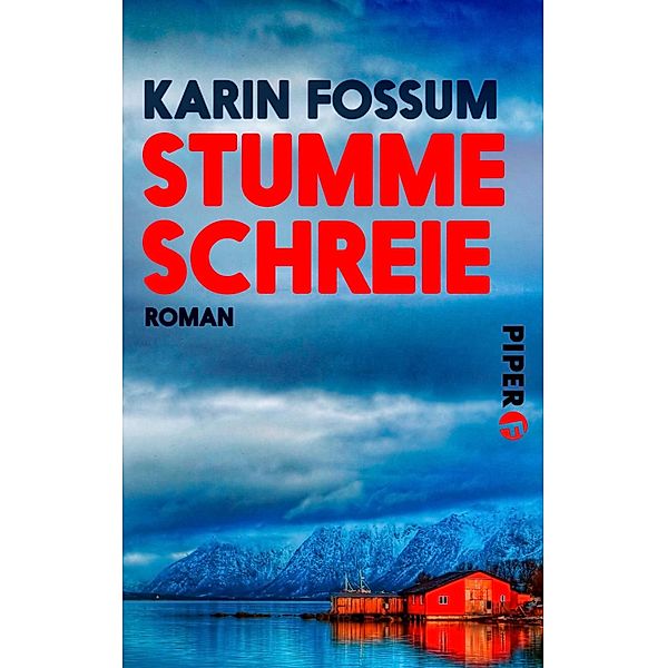 Stumme Schreie / Kommissar Sejer Bd.5, Karin Fossum