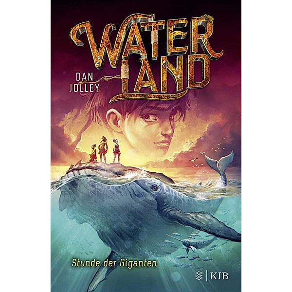 Stunde der Giganten / Waterland Bd.2, Dan Jolley