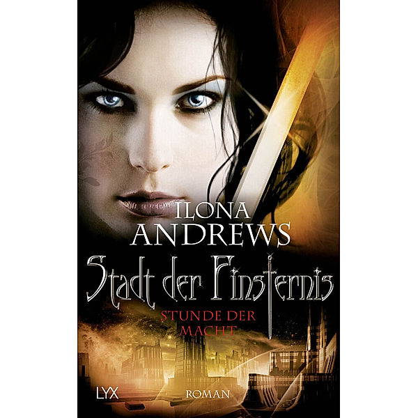 Stunde der Macht / Stadt der Finsternis Bd.11, Ilona Andrews