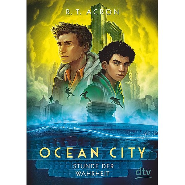 Stunde der Wahrheit / Ocean City Bd.3, R. T. Acron, Frank Maria Reifenberg, Christian Tielmann