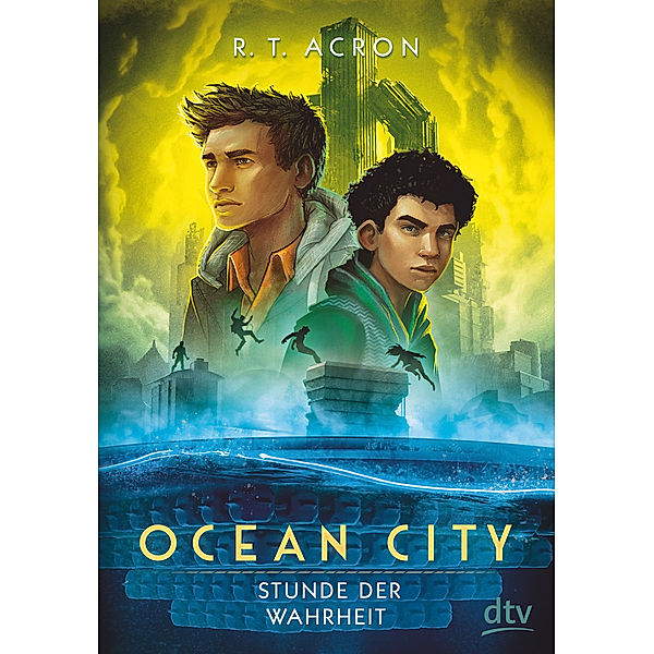 Stunde der Wahrheit / Ocean City Bd.3, R. T. Acron