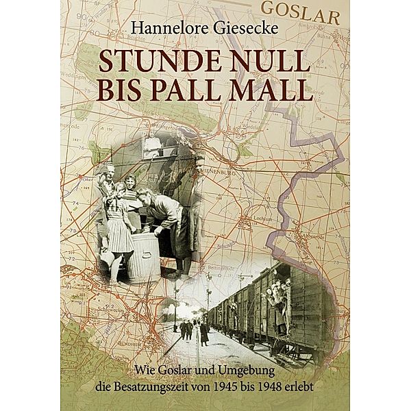 Stunde Null bis Pall Mall, Hannelore Giesecke