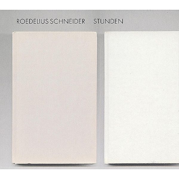 Stunden, Roedelius Schneider