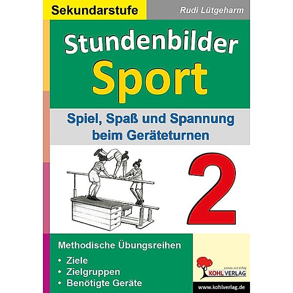 Stundenbilder Sport für die Sekundarstufe - Band 2, Rudi Lütgeharm