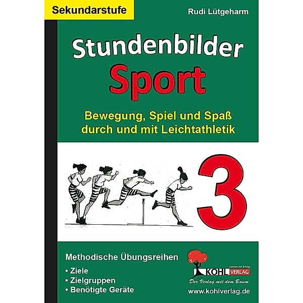 Stundenbilder Sport für die Sekundarstufe - Band 3, Rudi Lütgeharm
