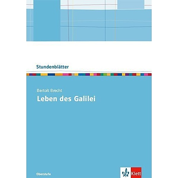 Stundenblätter Deutsch / Bertolt Brecht: Leben des Galilei