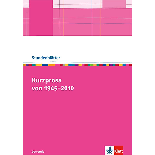 Stundenblätter Deutsch / Kurzprosa von 1945-2010