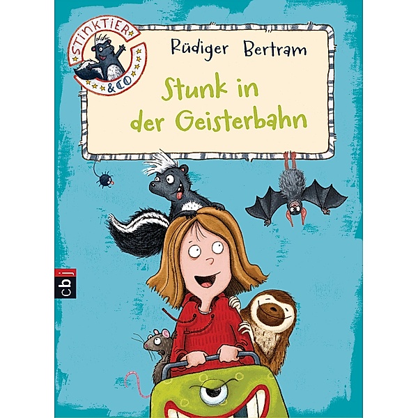 Stunk in der Geisterbahn / Stinktier & Co Bd.2, Rüdiger Bertram