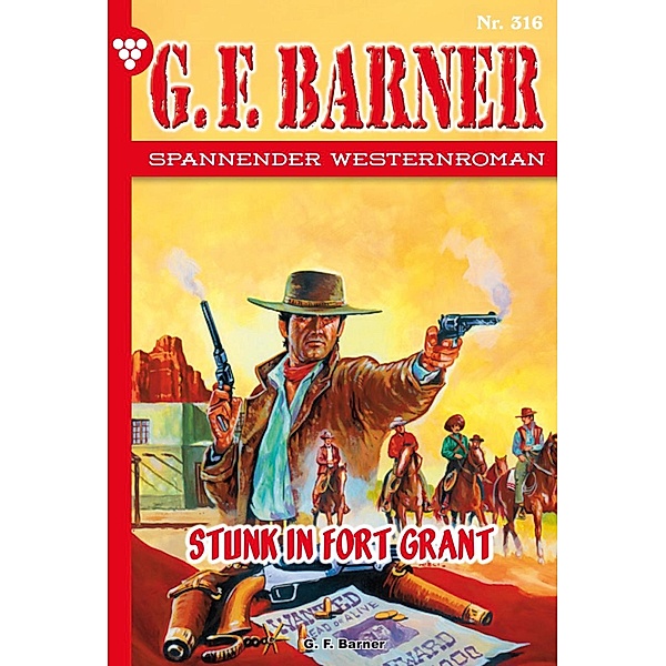 Stunk in Fort Grant / G.F. Barner Bd.316, G. F. Barner