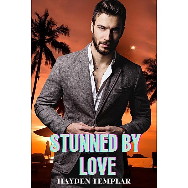 Stunned By Love, Hayden Templar