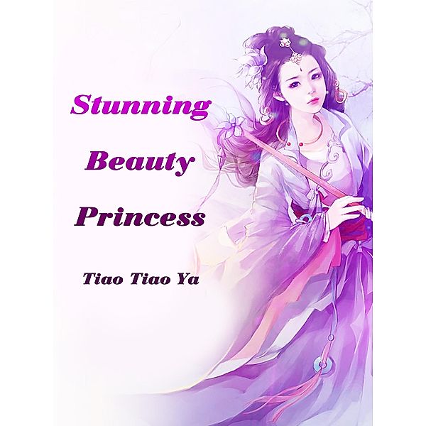 Stunning Beauty Princess, Tiao Tiaoya