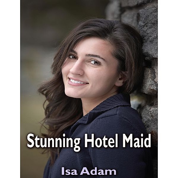 Stunning Hotel Maid, Isa Adam
