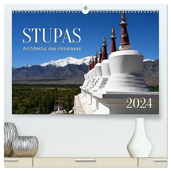 Stupas - Architektur des Himalayas (hochwertiger Premium Wandkalender 2024 DIN A2 quer), Kunstdruck in Hochglanz, Calvendo