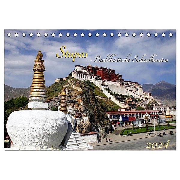 Stupas - Buddhistische Sakralbauten 2024 (Tischkalender 2024 DIN A5 quer), CALVENDO Monatskalender, Manfred Bergermann