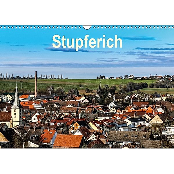 Stupferich (Wandkalender 2018 DIN A3 quer) Dieser erfolgreiche Kalender wurde dieses Jahr mit gleichen Bildern und aktua, Klaus Eppele