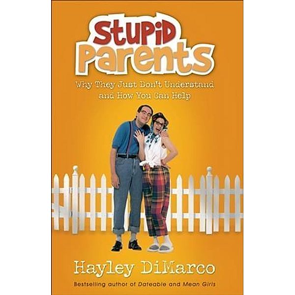 Stupid Parents, Hayley DiMarco