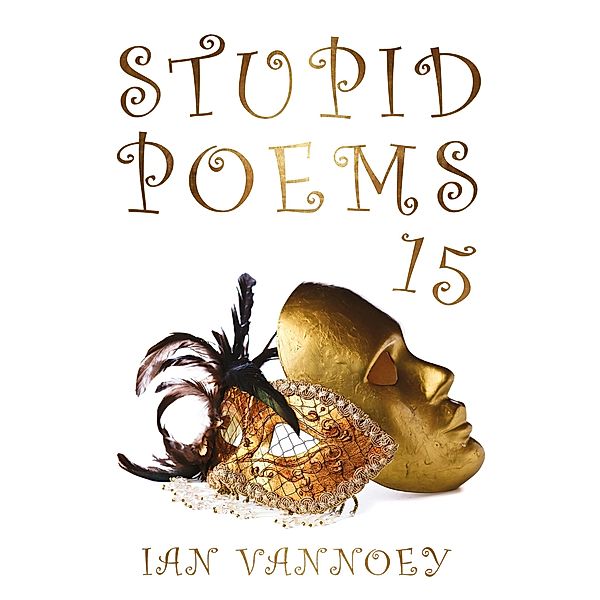 Stupid Poems 15, Ian Vannoey