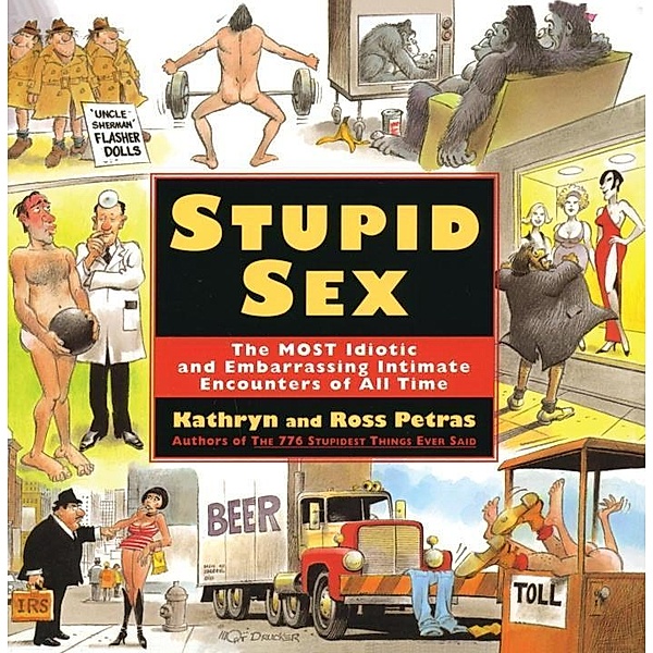 Stupid Sex, Ross Petras, Kathryn Petras