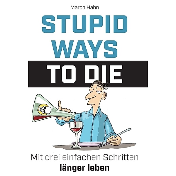 Stupid ways to die, Marco Hahn