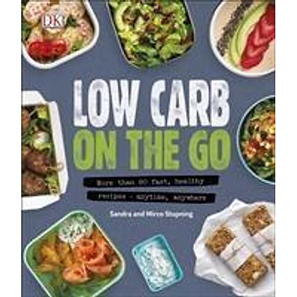 Stupning, S: Low Carb On The Go, Sandra Stupning, Mirco Stupning